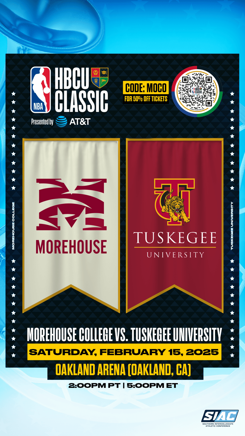 MOREHOUSE COLLEGE AND TUSKEGEE UNIVERSITY SELECTED TO PLAY IN 2025 NBA ...