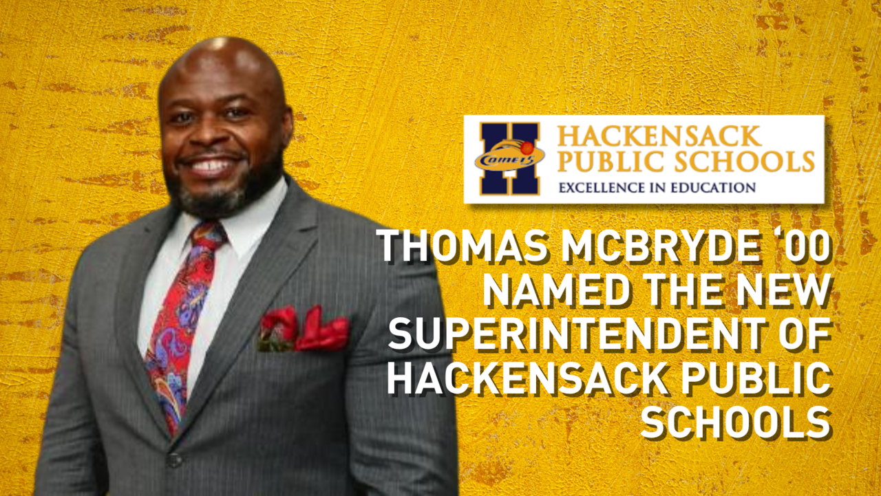 Thomas McBryde '00 Named The New Superintendent of Hackensack Public