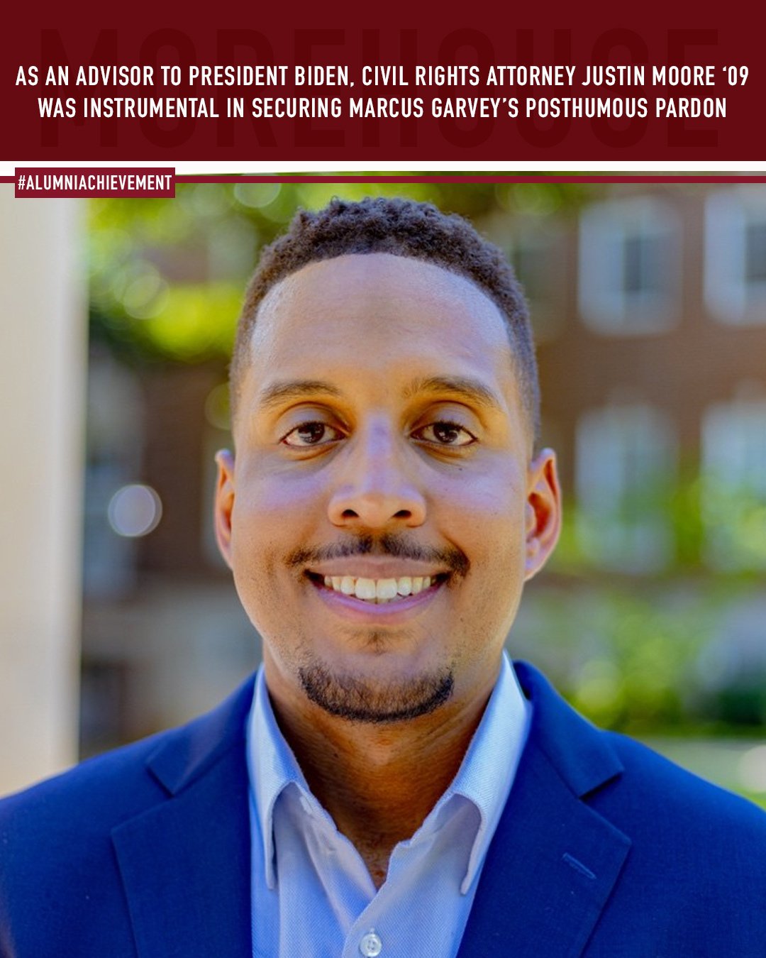 Justice Delayed, Not Denied Justin Moore ’09 and the Pardon of Marcus